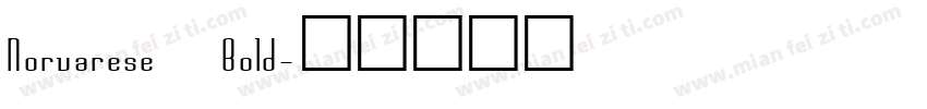 Norvarese Bold字体转换